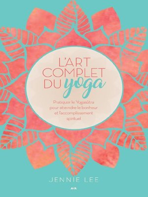 cover image of L'art complet du yoga